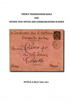 Peter R. A. Kelly French Transsaharan Mails and History, Post Offices and Communications in Niger